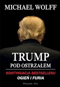 Trump pod ostrzałem - Michael Wolff - ebook + audiobook + książka