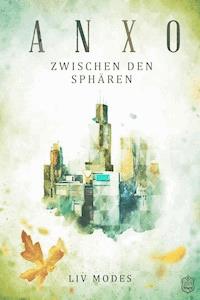 ANXO: - Liv Modes - ebook