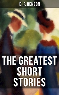 The Greatest Short Stories of E. F. Benson - E.F. Benson - ebook