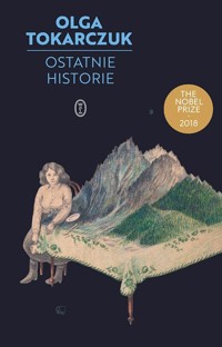 Ostatnie historie - Olga Tokarczuk - ebook + książka