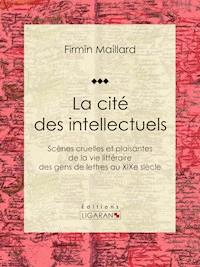 La cité des intellectuels - Ligaran - ebook