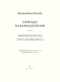 Czekając na barbarzyńców - Kawafis Konstantinos - książka