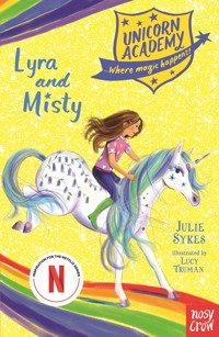 Unicorn Academy: Lyra and Misty - Julie Sykes - ebook