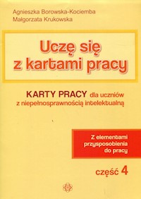 Uczę się z kartami pracy Część 4 - Borowska-Kociemba Agnieszka, Krukowska Małgorzata - książka