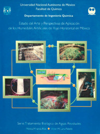 Estado del arte y perspectivas de aplicación de los humedales artificiales de flujo horizontal en México - Mónica Miranda Ríos - ebook