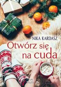 Otwórz się na cuda - Nika Kardasz - ebook + książka