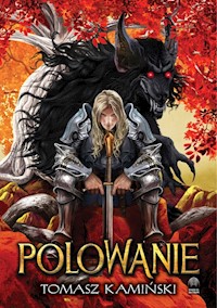 Polowanie - Tomasz Kamiński - ebook + książka