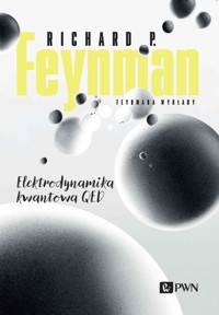 Feynmana wykłady Elektrodynamika kwantowa QED - Feynman Richard P. - książka