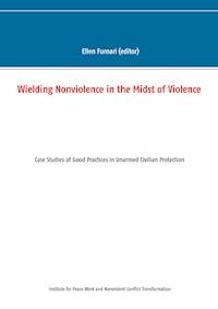 Wielding Nonviolence in the Midst of Violence -  - ebook