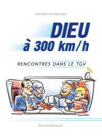 Dieu à 300km/h - Jean-Baptiste Maillard - ebook