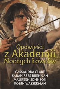 Opowieści z Akademii Nocnych Łowców - Cassandra Clare - ebook