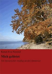 Mich gelüstet's nach Idylle - Karen Eva Noetzel - ebook