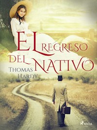El regreso del nativo - Thomas Hardy - ebook
