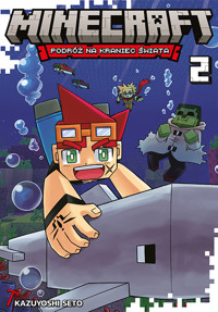 Minecraft: Podróż na kraniec świata #2 - Kazuyoshi Seto - książka