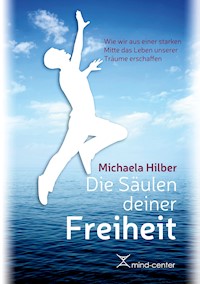 Die Säulen deiner Freiheit - Michaela Hilber - ebook