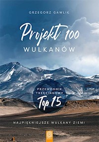 Projekt 100 wulkanów - Grzegorz Gawlik - książka