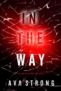 In The Way (An Elle Keen FBI Suspense Thriller—Book 2) - Ava Strong - ebook