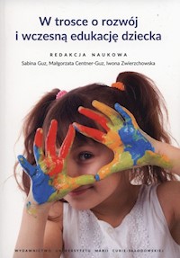 W trosce o rozwóji wczesną edukację dziecka -  - książka