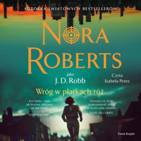 Wróg w płatkach róż - Nora Roberts - ebook + audiobook + książka