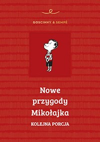 Nowe przygody Mikołajka Kolejna porcja - Rene Goscinny, Jean-Jacques Sempe - książka