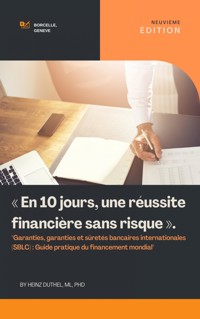 « En 10 jours, une réussite financière sans risque ». - Heinz Duthel - ebook