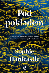 Pod pokładem - Sophie Hardcastle - książka
