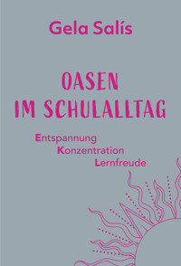 Oasen im Schulalltag - Gela Salís - ebook