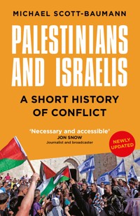 Palestinians and Israelis - Michael Scott-Baumann - ebook