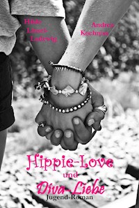 Hippie-Love und Diva-Liebe - Hilde Linsel-Ladewig - ebook
