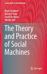 The Theory and Practice of Social Machines - Nigel Shadbolt - ebook