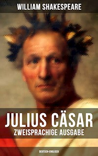 Julius Cäsar (Zweisprachige Ausgabe: Deutsch-Englisch) - William Shakespeare - ebook