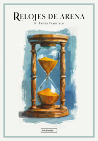 Relojes de arena - M Felisa Francisco - ebook