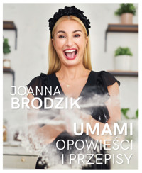 Umami. Opowieści i przepisy - Brodzik Joanna - ebook