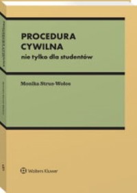 Procedura cywilna Nie tylko dla studentów - Strus-Wołos Monika - książka