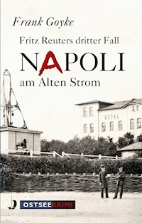 Napoli am alten Strom - Frank Goyke - ebook