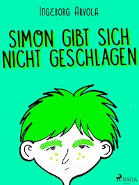 Simon gibt sich nicht geschlagen - Ingeborg Arvola - ebook