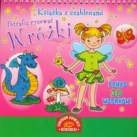 Książka z szablonami Potrafię rysować Wróżki -  - książka