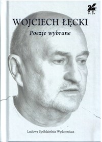 Poezje wybrane - Wojciech Łęcki - książka