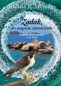 Zadak. der magische Wanderfalke - Helga R. Müller - ebook