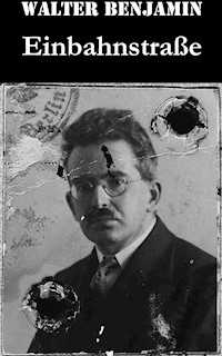 Einbahnstraße - Walter  Benjamin - ebook