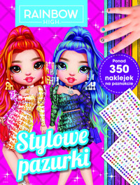 Stylowe pazurki. Rainbow High - zbiorowa praca - książka