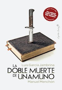 La doble muerte de Unamuno - Luis García Jambrina - ebook