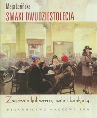 Smaki dwudziestolecia - Łozińska Maja - książka