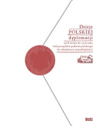 Dzieje polskiej dyplomacji - Barański Marek, Chynczewska-Hennel Teresa, Szwarc Andrzej - książka