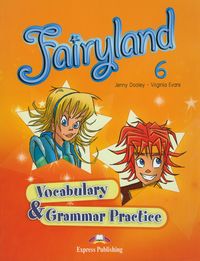 Fairyland 6 Vocabulary & Grammar Practice - Dooley Jenny, Evans Virginia - książka