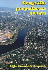 Geografia gospodarcza świata - redakcja  Irena Fierla - ebook