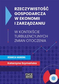 Rzeczywistość gospodarcza w ekonomii i zarządzaniu -  - książka