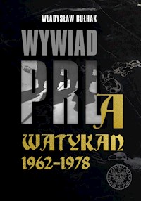 Wywiad PRL a Watykan 1962-1978 - Bułhak Władysław - książka