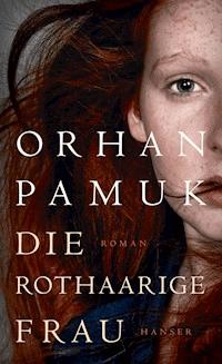 Die rothaarige Frau - Orhan Pamuk - ebook
