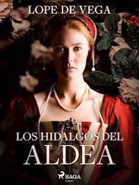 Los hidalgos del Aldea - Lope de Vega - ebook